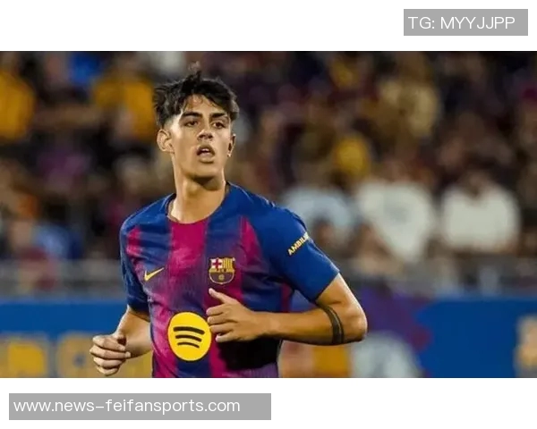 贝尔纳尔复出巴萨紧张：西班牙U21是否应征召他引发争议